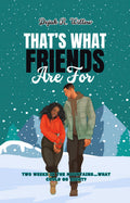 That’s What Friends Are For (paperback)