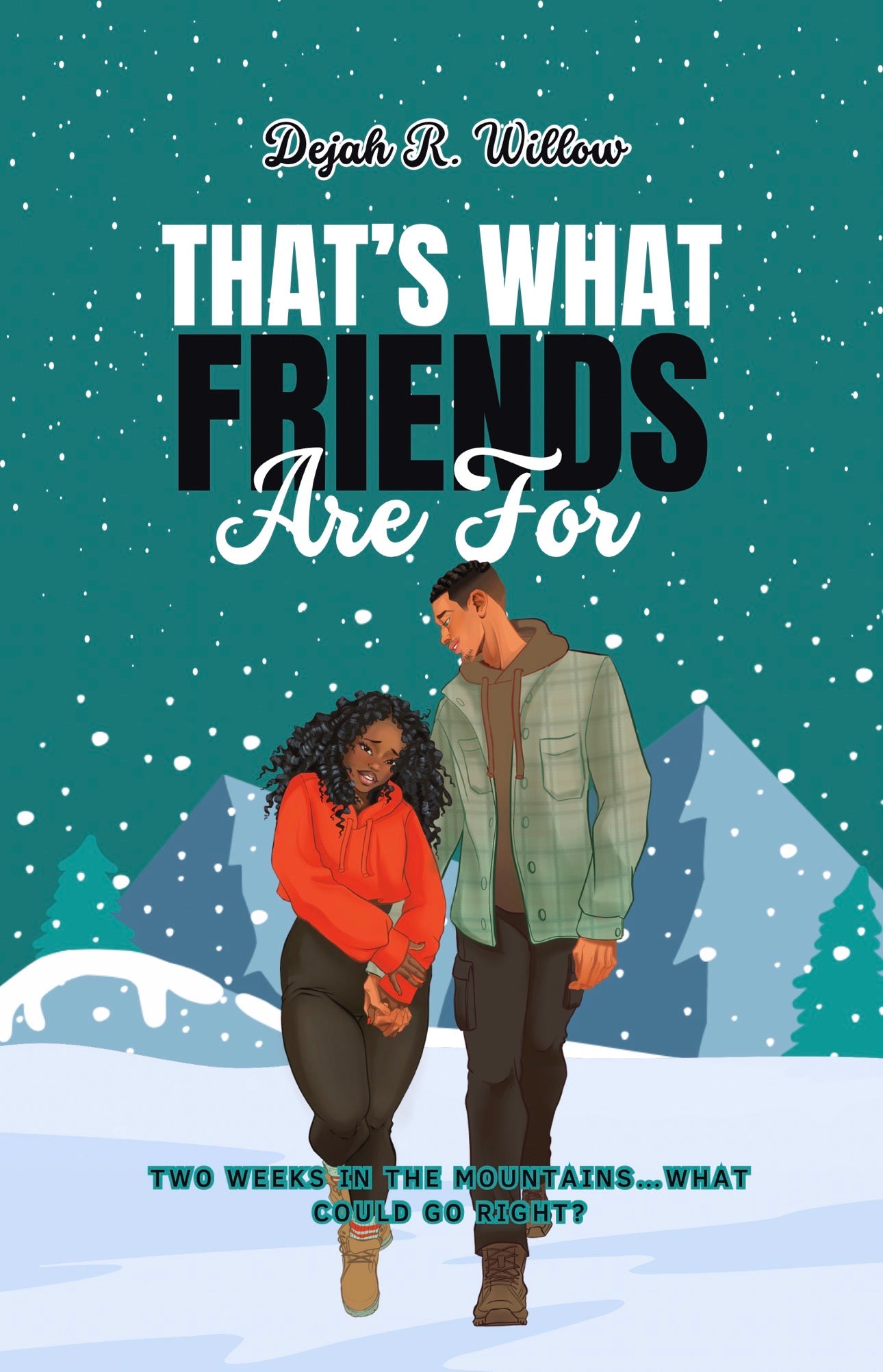 That’s What Friends Are For (paperback)
